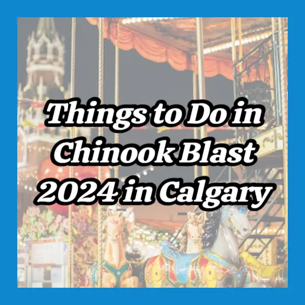 Things to Do in Chinook Blast 2024 in Calgary